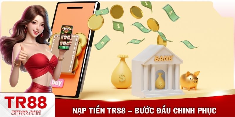 Nạp tiền Tr88